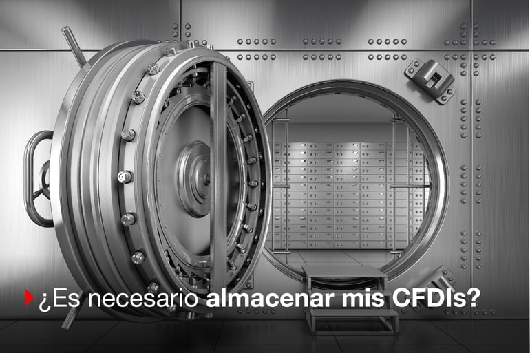 ¿Es necesario guardar todos mis CFDI? ¡Descúbrelo!