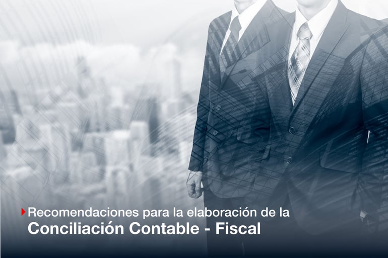 Recomendaciones para la elaboración de la Conciliación Contable-Fiscal