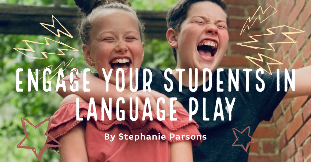 Parsons_blog_engage-your-students-in-language-play