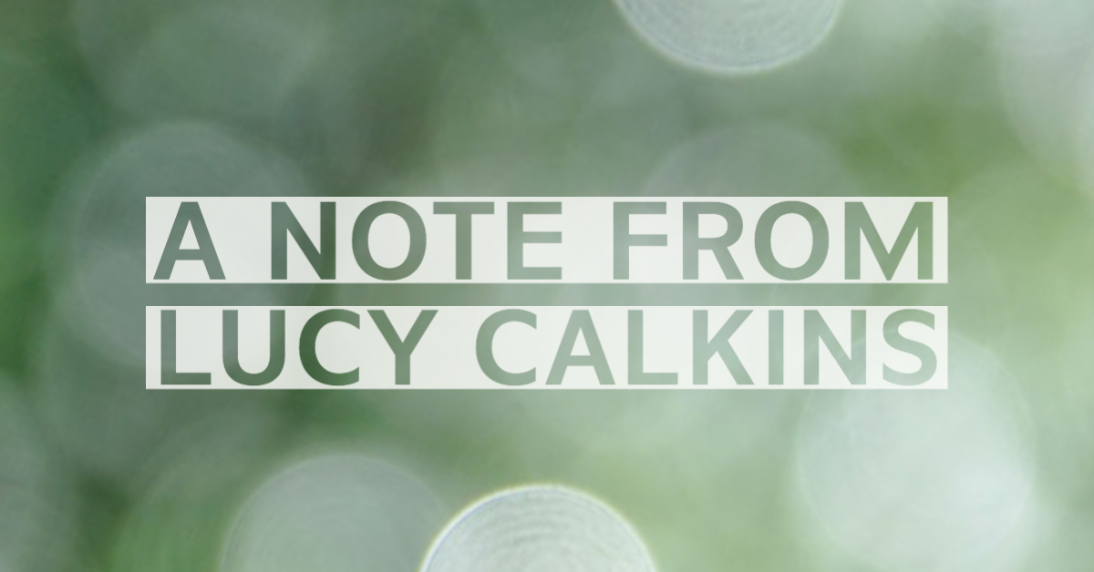 a-note-from-lucy-calkins-blog-2