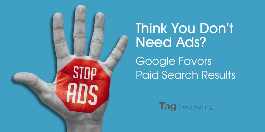 Think You Don't Need Ads? Google Favors Paid Search Results