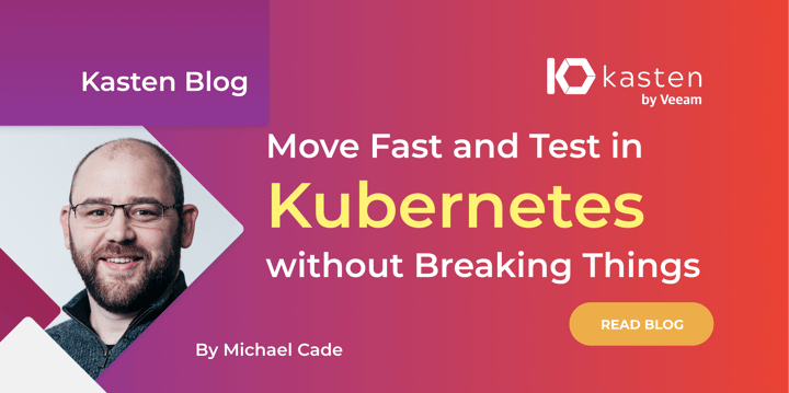 Move Fast and Test in Kubernetes without Breaking Things