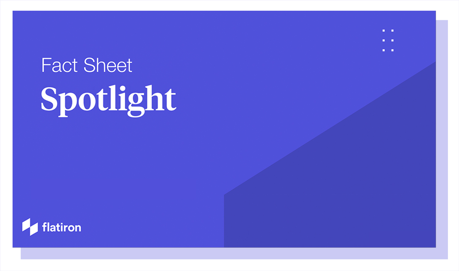 Spotlight Fact Sheet