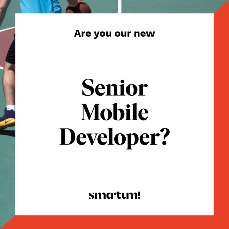 Are you our new Senior Mobile Developer?