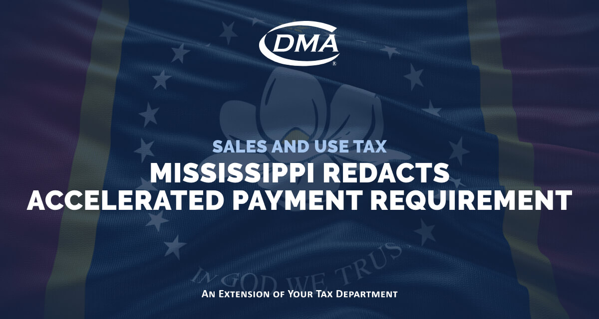 Mississippi Redacts Accelerated Payment Requirement