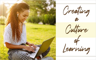 3 Best Ways to Get a Culture of Learning Started Today