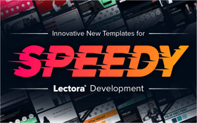 Innovative New Templates for Speedy Lectora Development