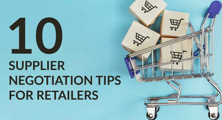 Suppliers Negotiations: 10 Tips For Retailers