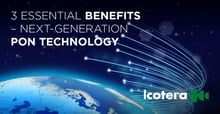 https://blog.icotera.com/3-essential-benefits-of-next-generation-pon-technology