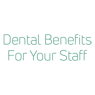 Updated_Dental Benefits For Your Staff_2