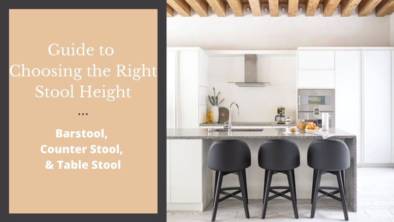 Guide to Choosing the Right Stool Height: Measuring for Barstools, Counter Stools, & Table Stools