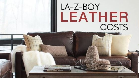 La Z Boy Leather Furniture Cost, How Much Do Leather Couches Cost