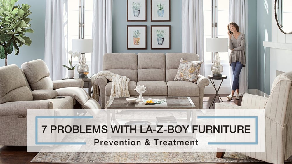 7 Problems With La Z Boy Furniture, Lazy Boy Leather Furniture Reviews