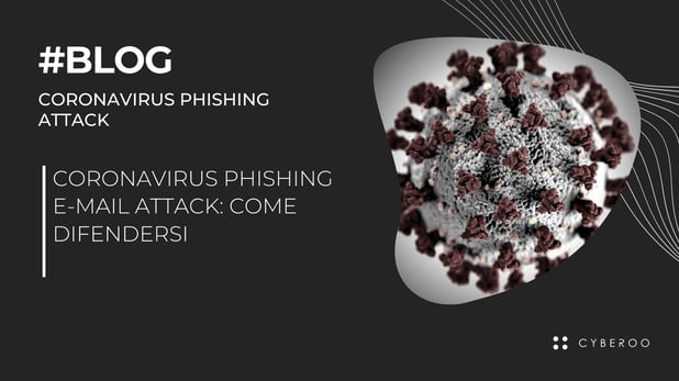 Coronavirus phishing email attack: come difendersi