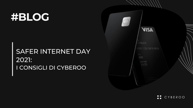 Safer Internet Day e acquisti online : I consigli di CYBEROO