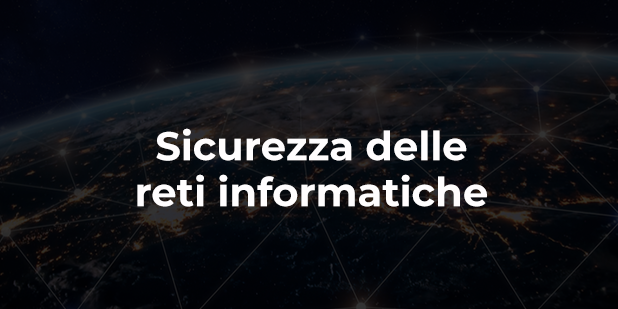 Come garantire la sicurezza delle reti informatiche