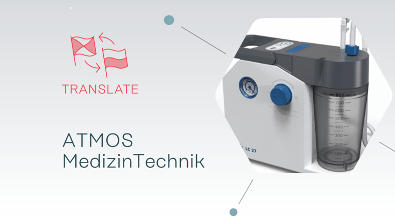 Übersetzung in Rekordzeit für unseren Kunden ATMOS MedizinTechnik