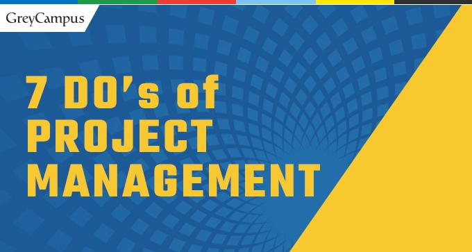7 Dos Of Project Management