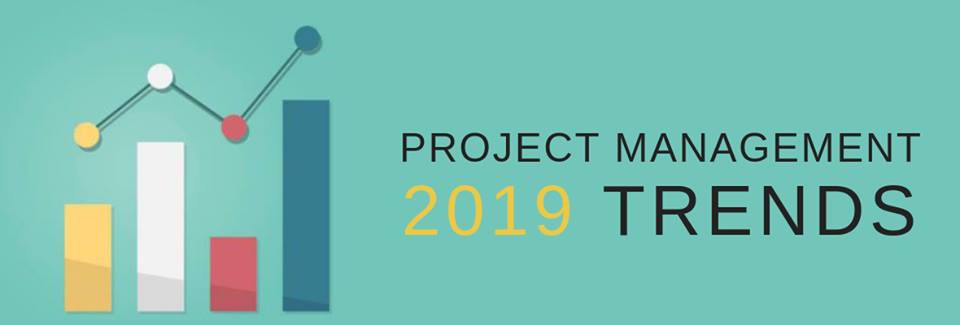 Project Management trends you need to look out for in the year 2019.