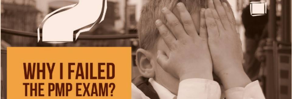 Top Reasons For Failing In The PMP Exam