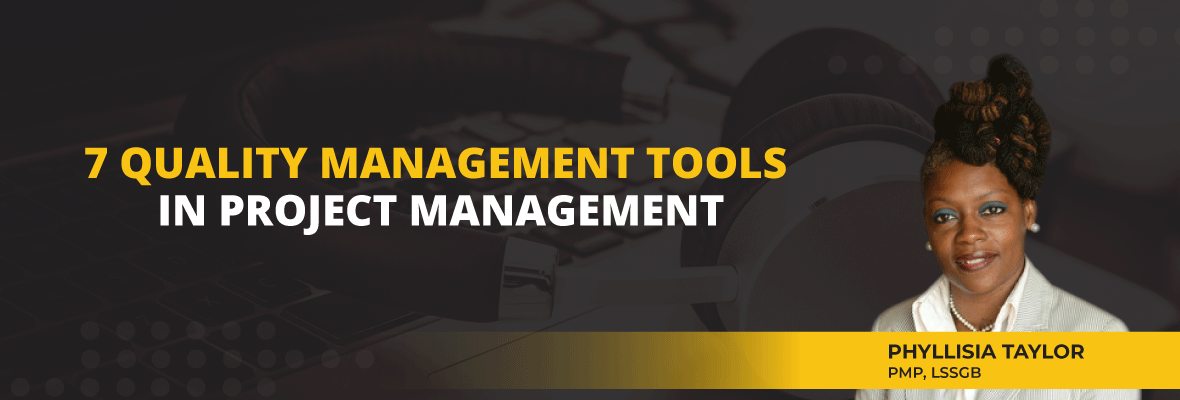 Seven Quality Management tools in Project Management