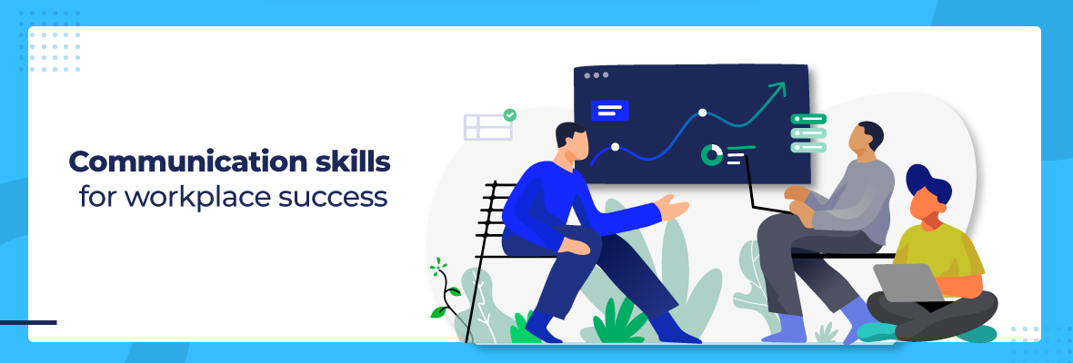 Communication Skills for Workplace Success | GreyCampus