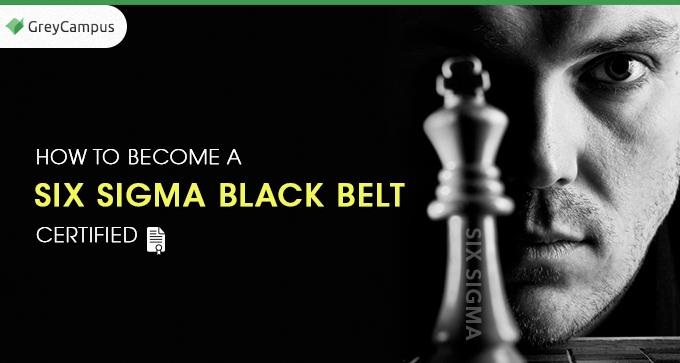 How To Become A Six Sigma Black Belt Certified |Quality Management