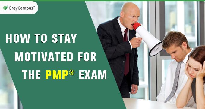 How To Stay Motivated For The PMP Exam |Project Management