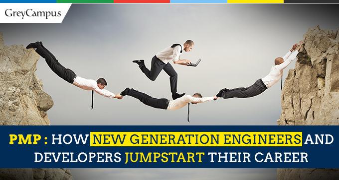 PMP How New Generation Engineers And Developers Jumpstart Their Career