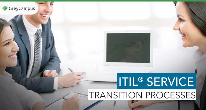 ITIL Service Transition Processes | It Service Management