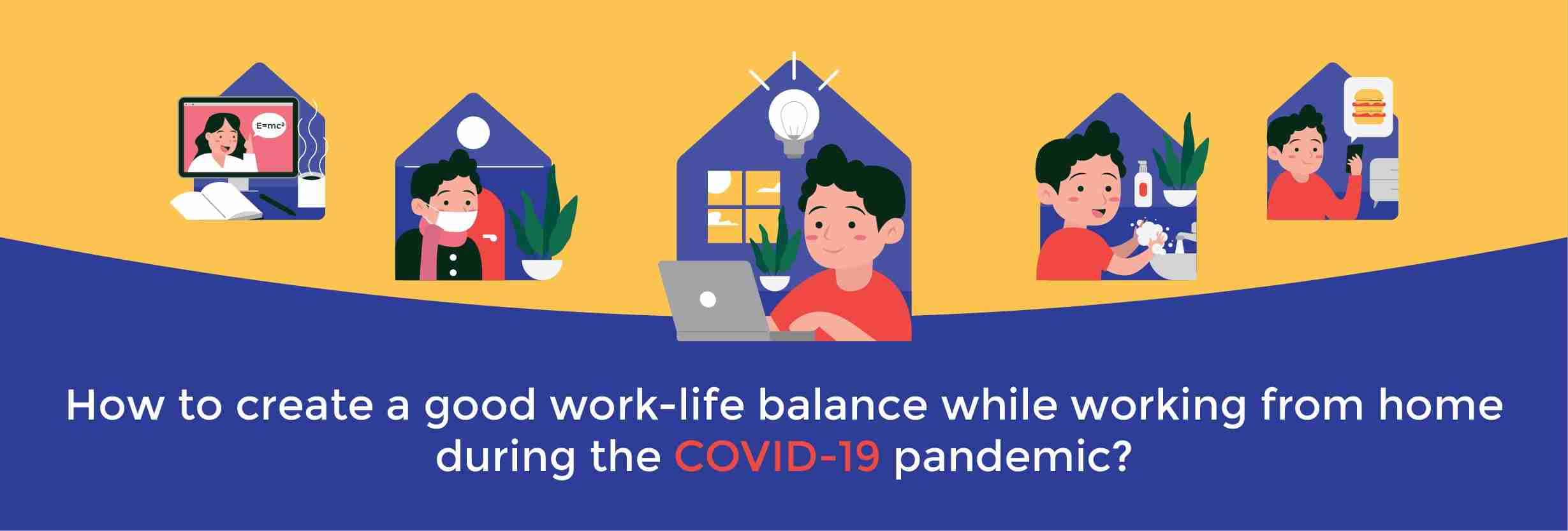 Creating a Good Work-life Balance While Working From Home