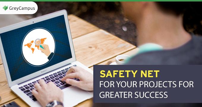 Safety Net For Your Projects For Greater Success