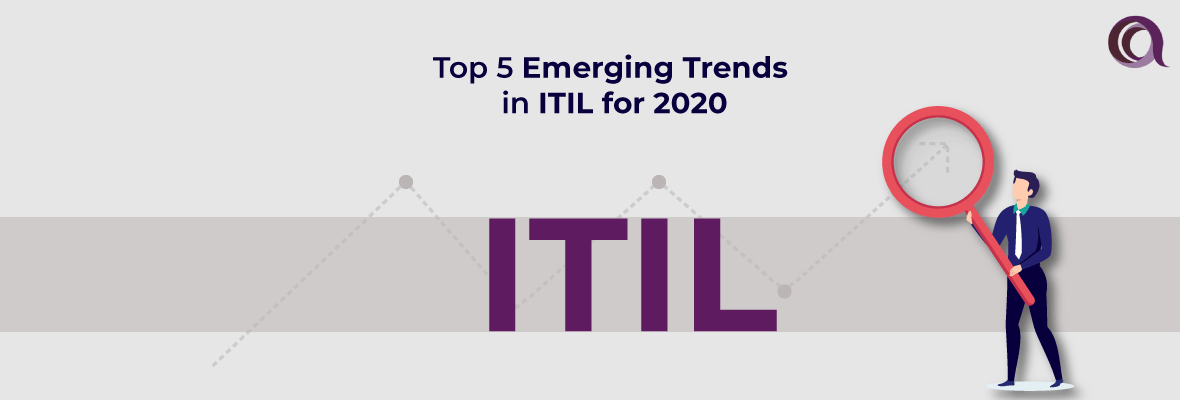 ITIL Trends To Look Out For In 2020