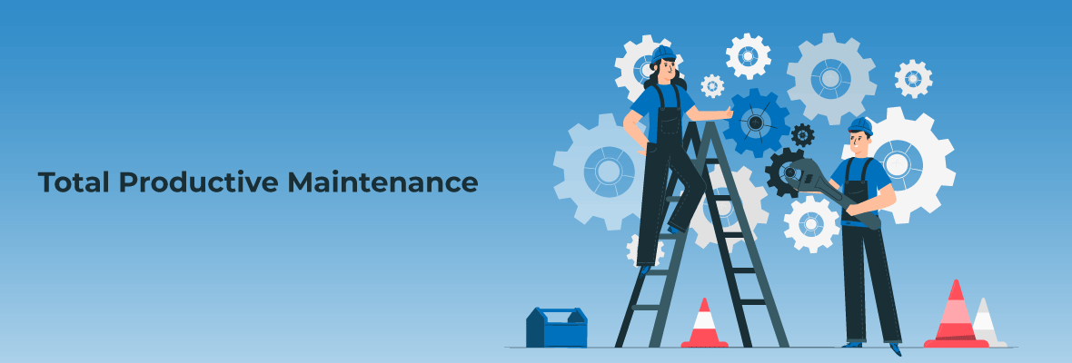 A guide to Total Productive Maintenance