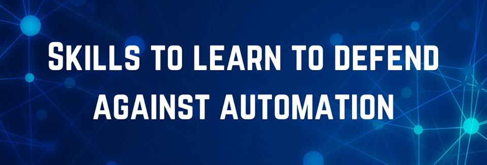 The Top Skills to Learn to Defend Against Automation | GreyCampus