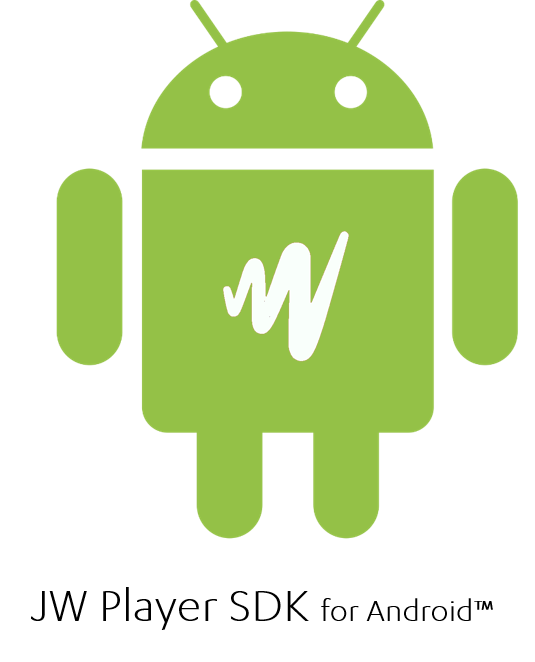 JW Player Launches Android SDK Public Beta JW Player