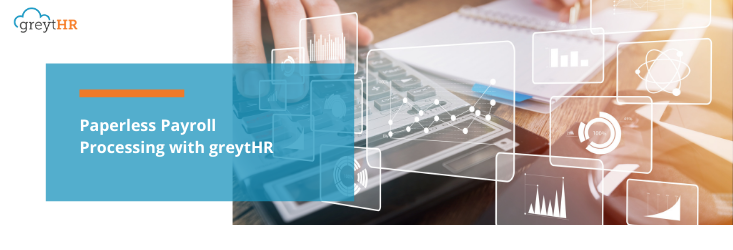 Paperless Payroll Processing with greytHR