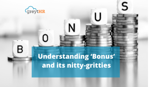 Understanding 'Bonus' and its nitty-gritties