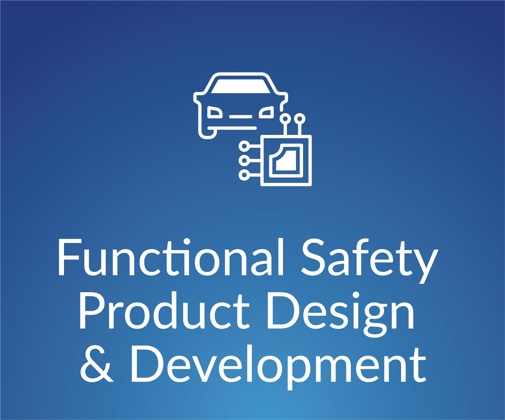 Functional Safety Product Design and Development