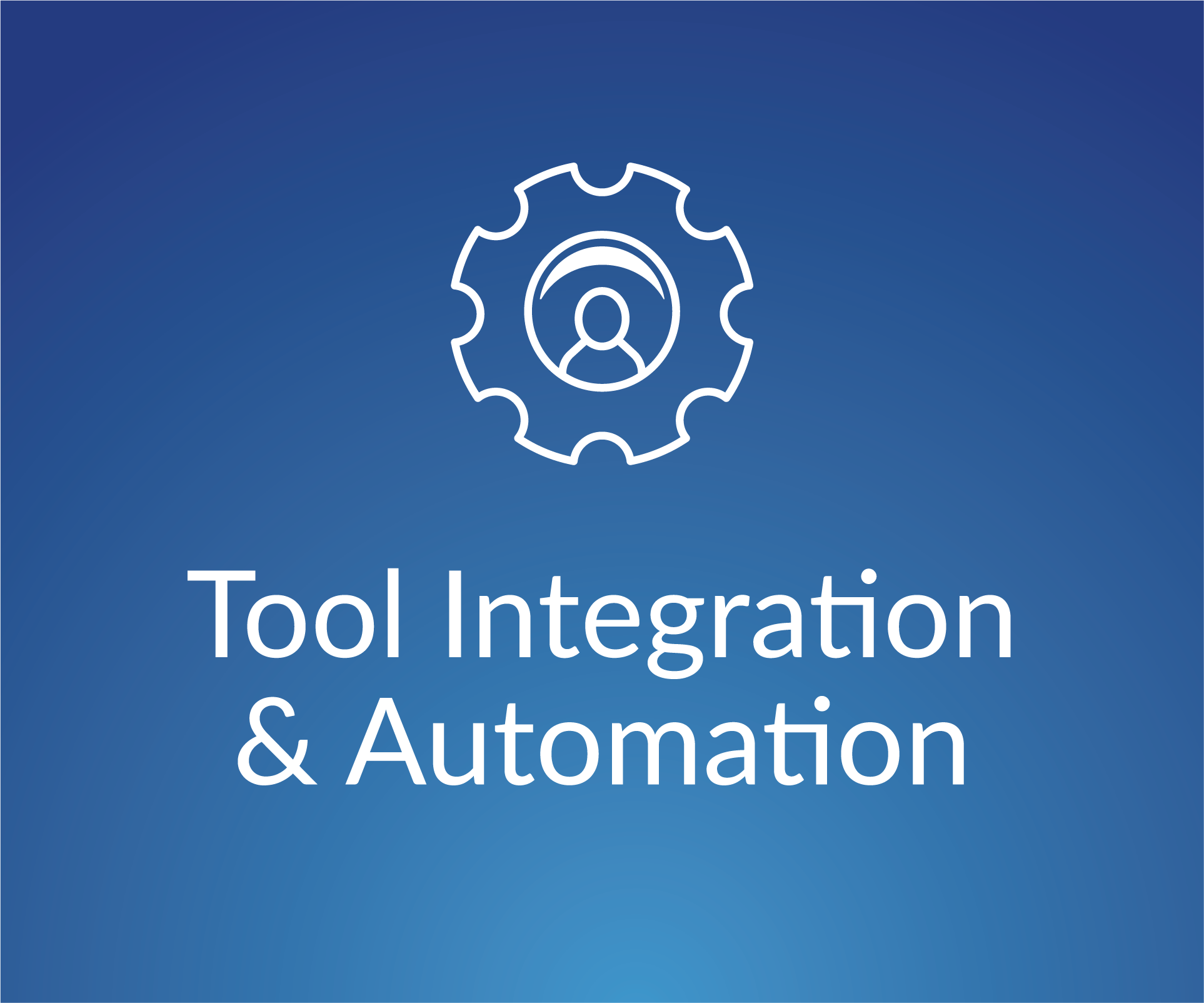 Tool Integration and Automation