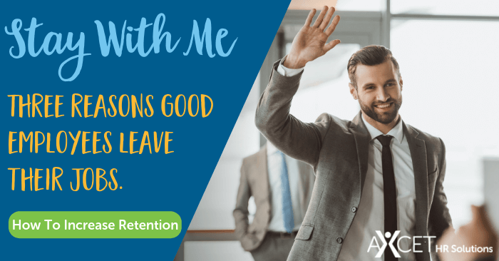 Three Reasons Good Employees Leave Their Jobs