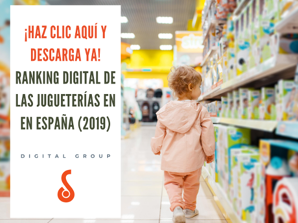 Descarga Ahora el Ranking Digital de los Jugueterías en España 2019