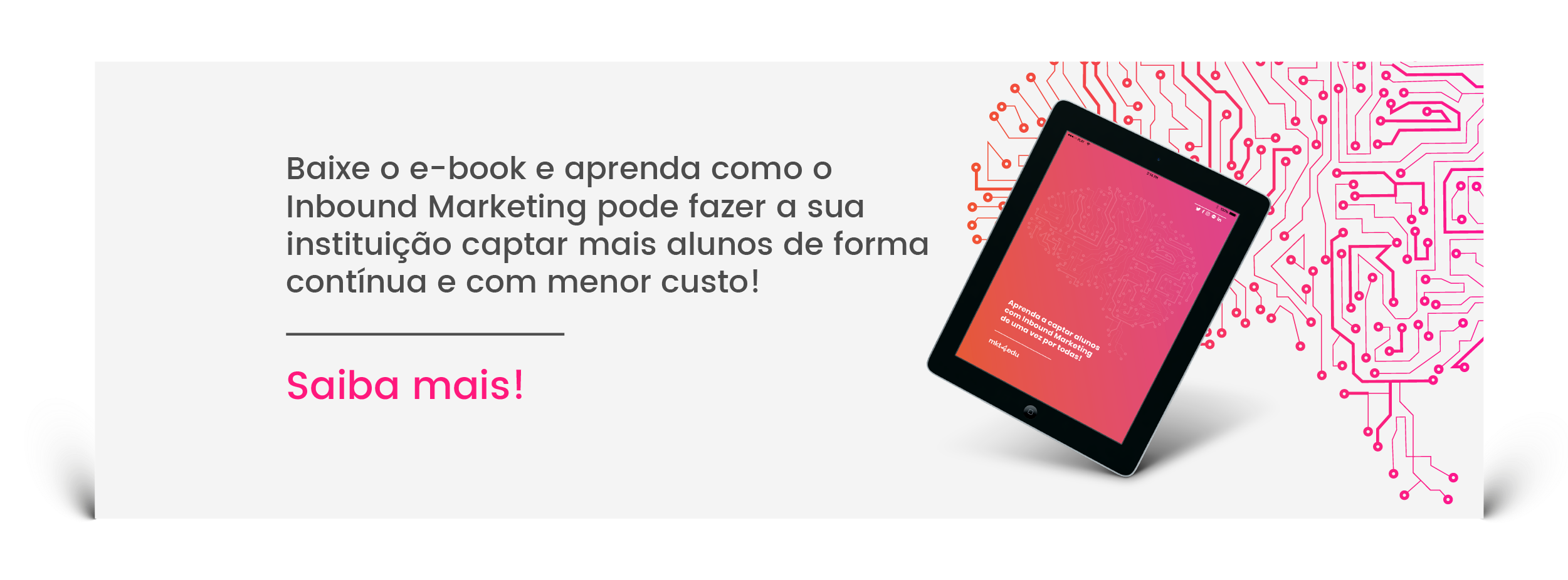 eBook da MKT4EDU: Aprenda a captar alunos com inbound marketing de uma vez por todas!