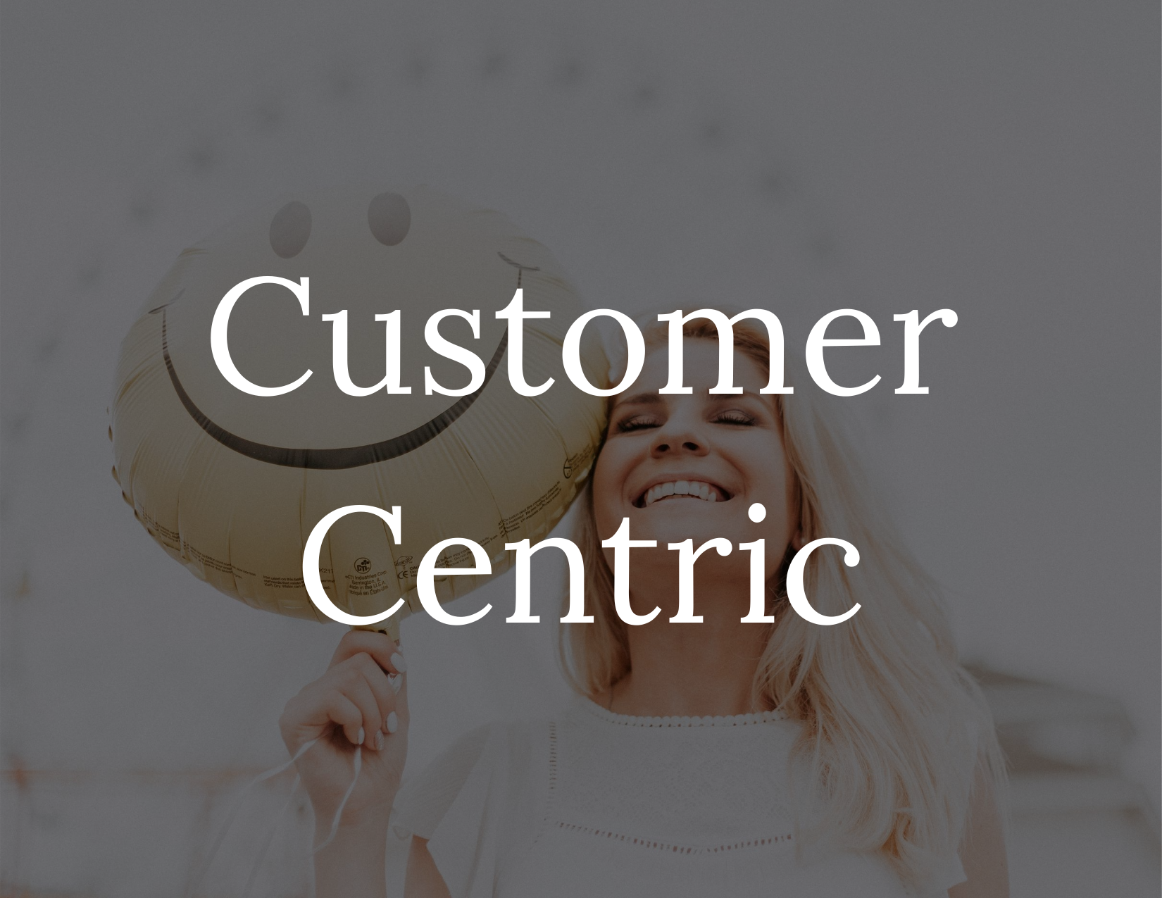 Customer Centric
