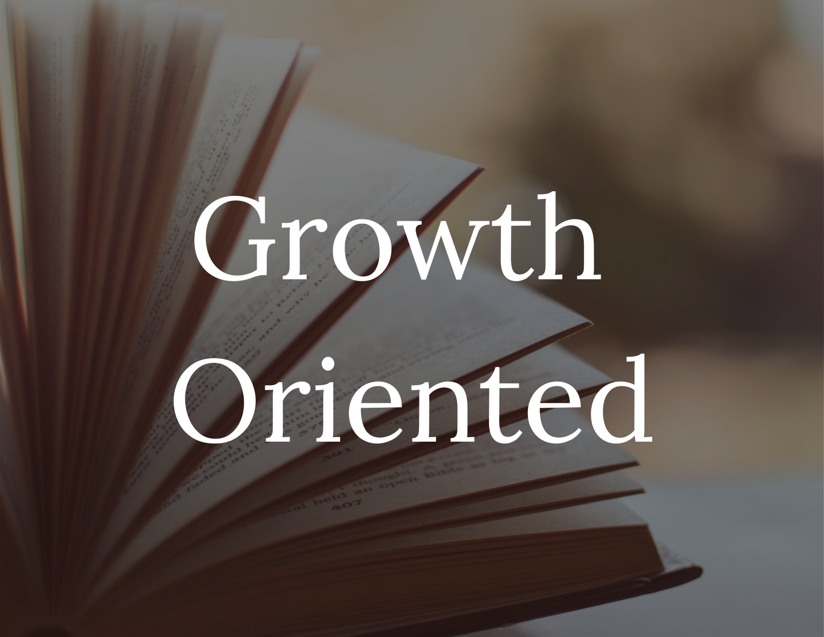 Growth Oriented