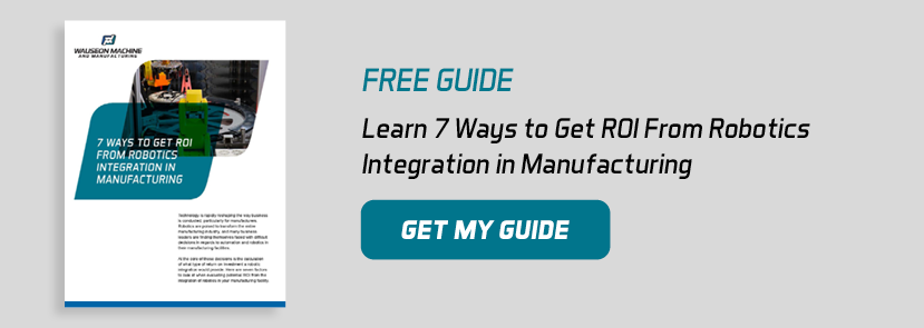 Free Guide: Learn 7 Ways to Get ROI from Robotics Integration in Manufacturing
