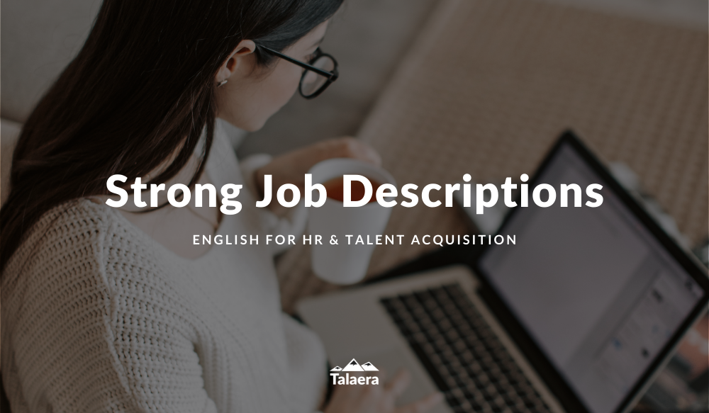 How To Write Strong Job Descriptions To Attract International Talent