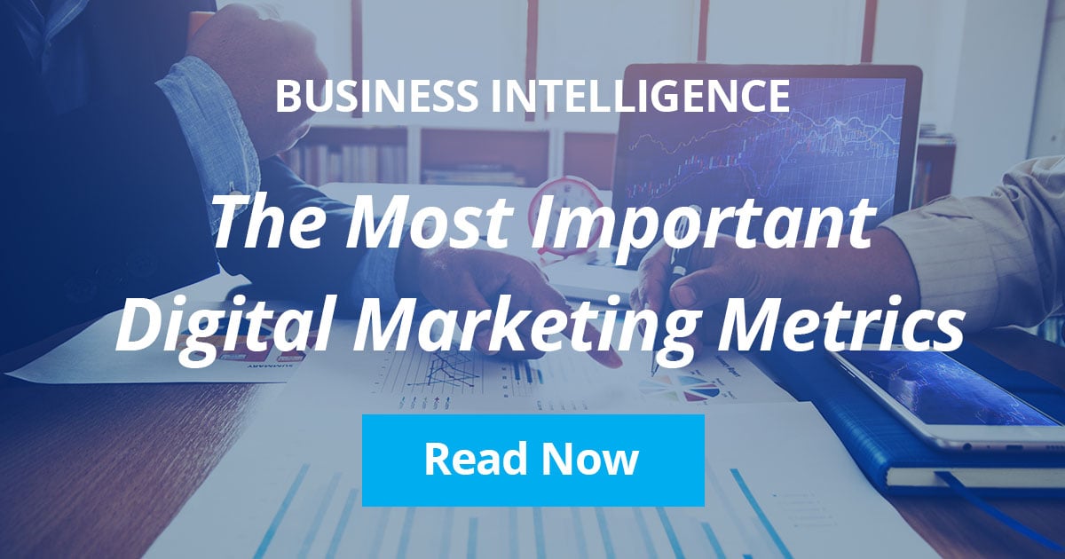 The Most Important Digital Marketing Metrics That Are Relevant To Your