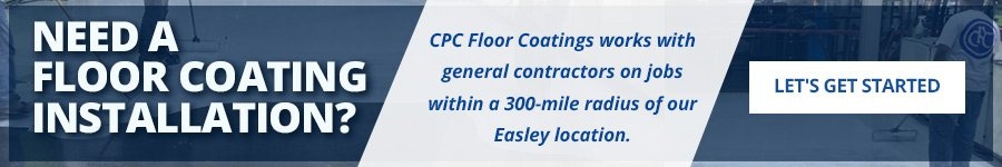 Need a floor coating installation? We work with general contractors within a 300-mile radius of our Easley location!