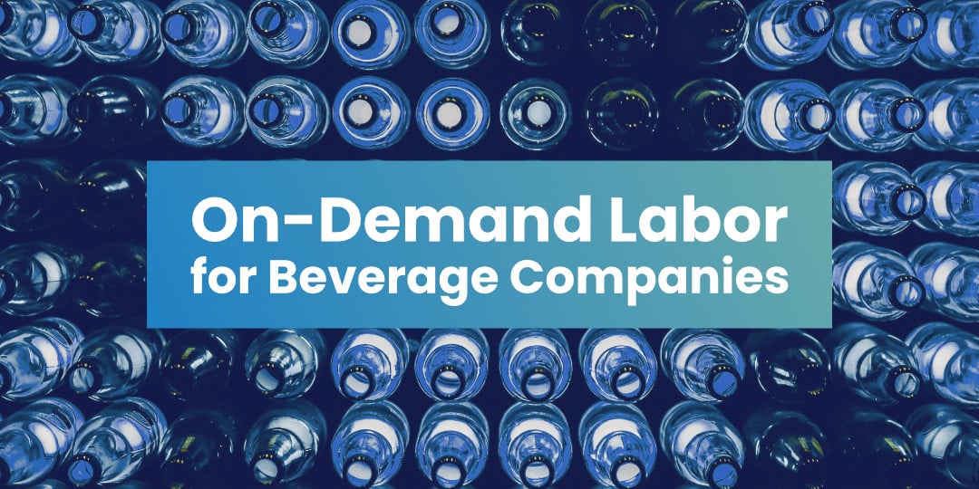 On-Demand Labor Guide for Beverage Distribution